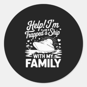 Hilfe, ich bin mit meiner Familie auf einem Schiff Runder Aufkleber