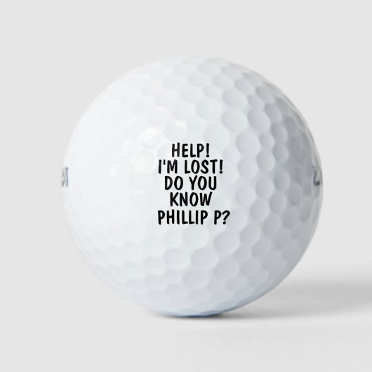 Hilfe! Ich bin verloren, weißt du [personalisierte Golfball (Vorderseite)
