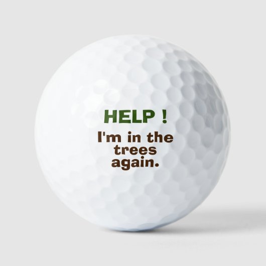HILFE ! Ich bin wieder in den Bäumen. Custom Golf  Golfball (Vorderseite)