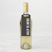 HILFE IST HIER auf schwarz Flaschenanhänger (Auf Flasche)