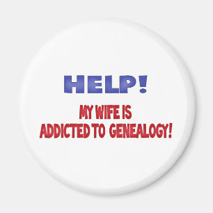 Hilfe! Meine Ehefrau wird zur Genealogie gewöhnt Magnet