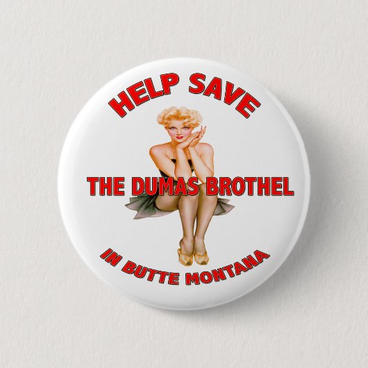 Hilfe retten das Dumas-Bordell-Button Button (Vorderseite)