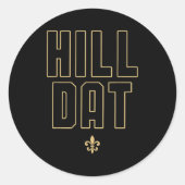Hill Dat New Orleans Louisiana Everyone Loves New Runder Aufkleber (Vorderseite)