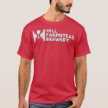 Hill Farmstead Brewery  T-Shirt<br><div class="desc">Hill farmstead brewery .Check out our family shirt selection for the very best in unique or custom,  handmade pims from our shops.</div>