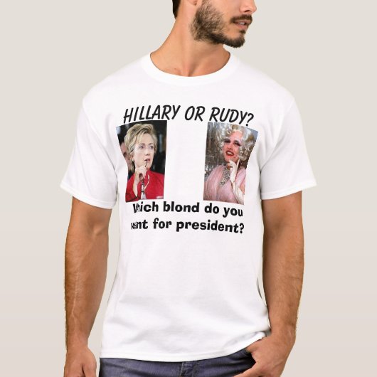 Hillary4, Giulianiwiderstand, Hillary oder Rudy? , T-Shirt (Vorderseite)