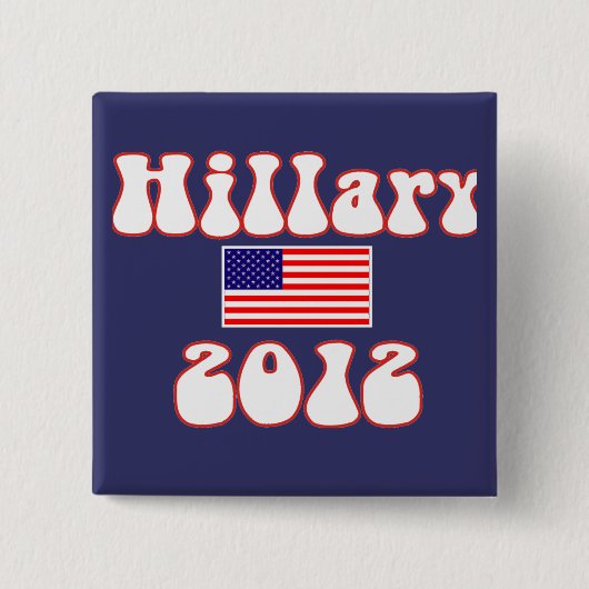 Hillary 2012. button (Vorderseite)