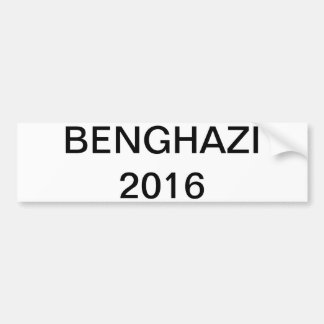 Hillary 2016 - BANGHAZI Autoaufkleber