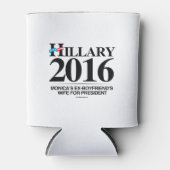 Hillary 2016 - Monicas Ehefrau des Ex-Freundes Dosenkühler (Vorderseite)