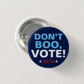 Hillary Clinton 2016: "BOO NICHT, ZU WÄHLEN!" Button (Vorne & Hinten)