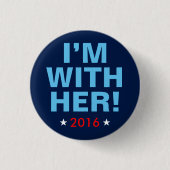 Hillary Clinton 2016: "Ich bin mit ihr!" Knopf Button (Vorderseite)