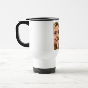 Hillary Clinton & Alle Kinder Zitat Reisebecher