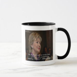 Hillary Clinton Amerikaner sind müde Zitat Tasse