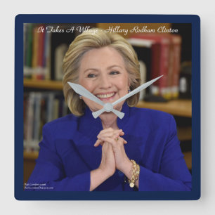 Hillary Clinton braucht eine Dorfwall-Uhr Quadratische Wanduhr