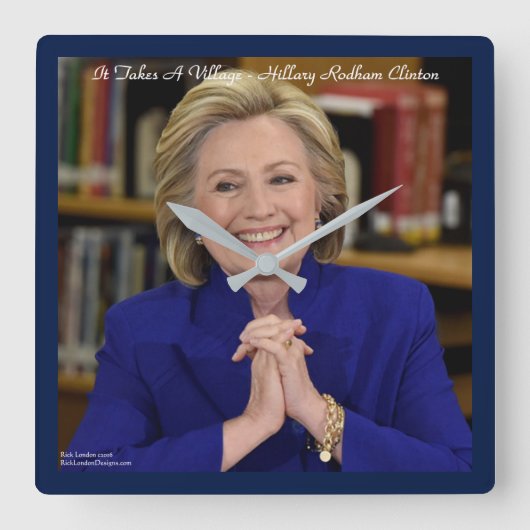 Hillary Clinton braucht eine Dorfwall-Uhr Quadratische Wanduhr (Vorderseite)