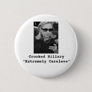 Hillary Clinton: "Extrem unvorsichtig " Button