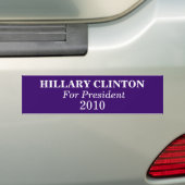 HILLARY CLINTON, für Präsidenten, 2010 Autoaufkleber (Auf Auto)