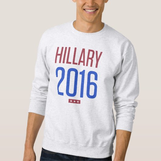 Hillary Clinton für Präsidenten 2016 Sweatshirt (Vorderseite)