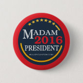 Hillary Clinton, gnädige Frau Präsident Button (Vorderseite)