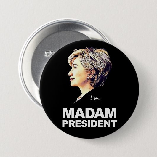 Hillary Clinton "gnädige Frau Präsident" Knopf Button (Vorne & Hinten)