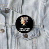 Hillary Clinton "gnädige Frau Präsident" Knopf Button (Beispiel)