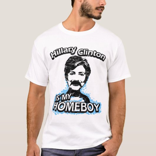 Hillary Clinton ist mein Homeboy T-Shirt (Vorderseite)