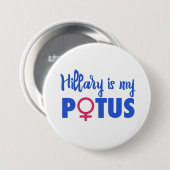 Hillary Clinton ist meine POTUS Button (Vorne & Hinten)