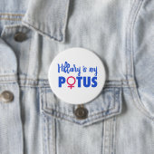 Hillary Clinton ist meine POTUS Button (Beispiel)