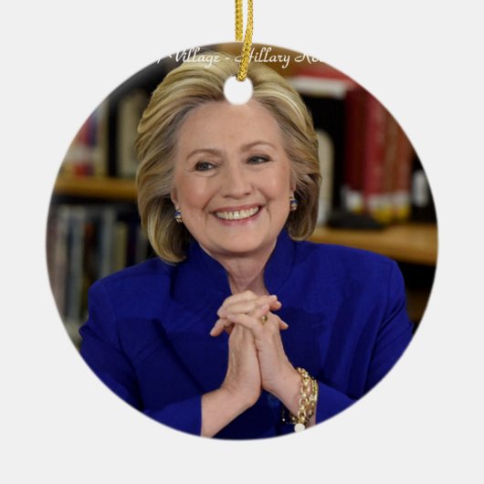 Hillary Clinton It Takes Dorf Gift Keramik Ornament (Vorne)