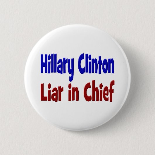 Hillary Clinton Liar als Chief Red & Blue Button (Vorderseite)