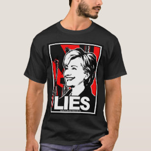 Hillary Clinton: LÜGEN! T-Shirt