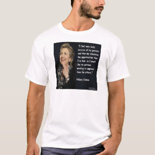 Hillary Clinton "My Eltern & Bildung" Quote T-Shirt