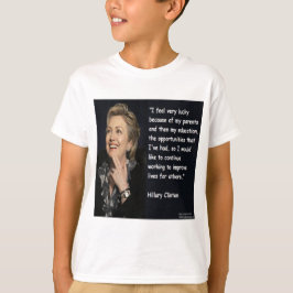 Hillary Clinton "My Eltern & Bildung" Quote T-Shirt
