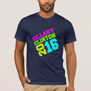 HILLARY CLINTON-NEON SWAY.png T-Shirt