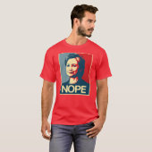 Hillary Clinton Nope - Plakat - - Anti-Hillary - T-Shirt (Vorne ganz)