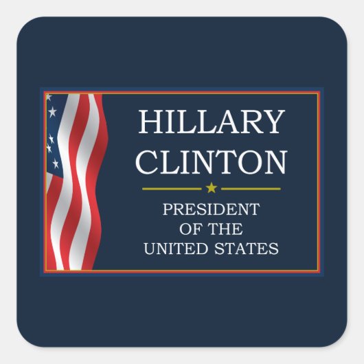 Hillary Clinton Präsident V3 Quadratischer Aufkleber (Vorderseite)