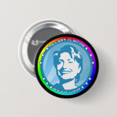 Hillary Clinton. Regenbogen Button (Vorne & Hinten)