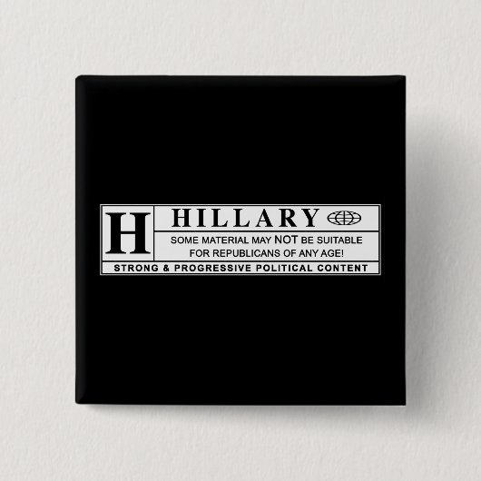 Hillary Clinton Warnschild Button (Vorderseite)