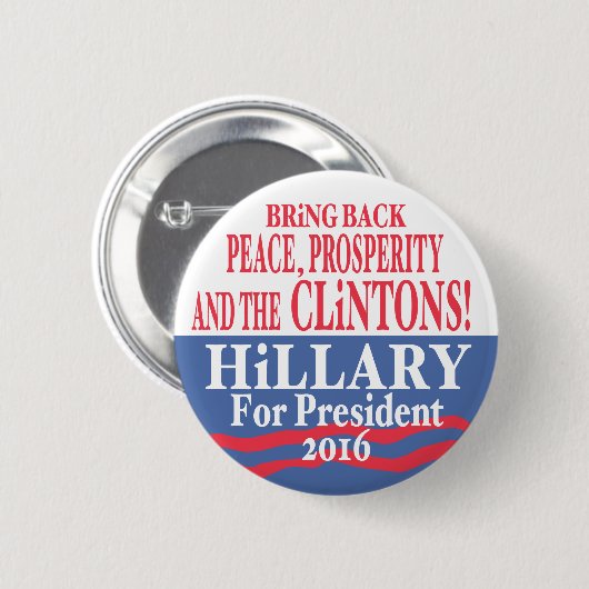Hillary Clinton-Wohlstand 2016 Button (Vorne & Hinten)