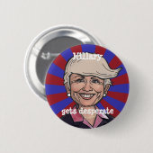 Hillary erhält HoffnungslosTrumpf Haarknopf Button (Vorne & Hinten)