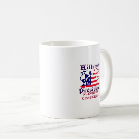 Hillary für den US-Präsidenten Wir sind enger zusa Kaffeetasse (VorderseiteRechts)