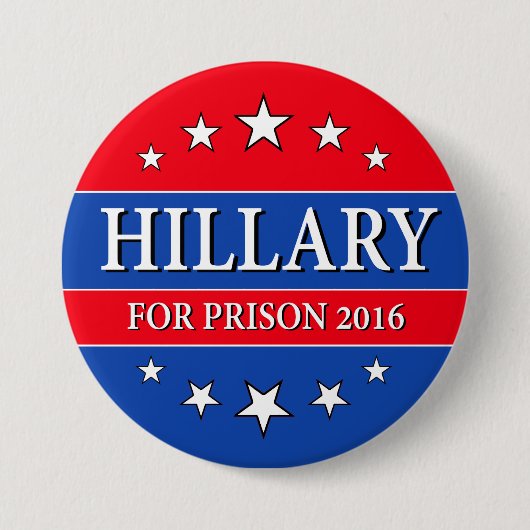 "HILLARY FÜR GEFÄNGNIS 2016" 3 Zoll Button (Vorderseite)