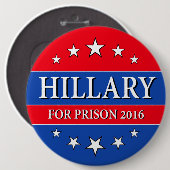 "HILLARY FÜR GEFÄNGNIS 2016" 6 Zoll Button (Vorne & Hinten)