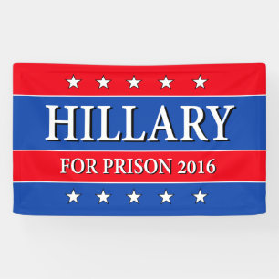 "HILLARY FÜR GEFÄNGNIS 2016 " BANNER