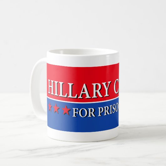 "HILLARY FÜR GEFÄNGNIS 2016 " KAFFEETASSE (Vorderseite Links)