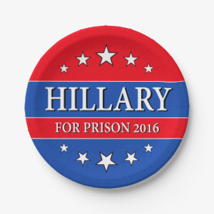 "HILLARY FÜR GEFÄNGNIS 2016 " PAPPTELLER