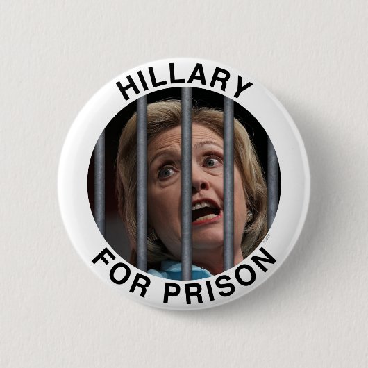 Hillary für Gefängnis Button (Vorderseite)