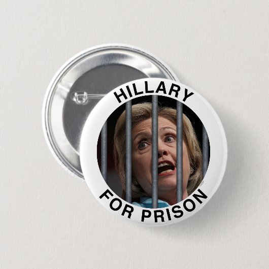 Hillary für Gefängnis Button (Vorne & Hinten)