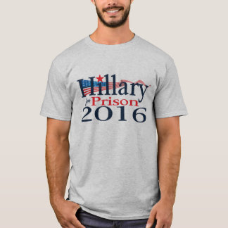 Hillary für Gefängnis-Shirt 2016 T-Shirt