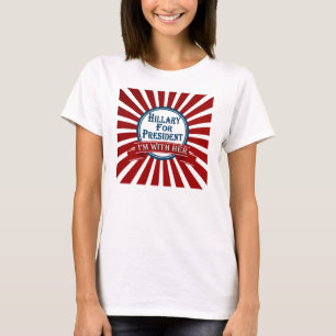 Hillary für Präsidenten I sind mit ihrem T - Shi T-Shirt