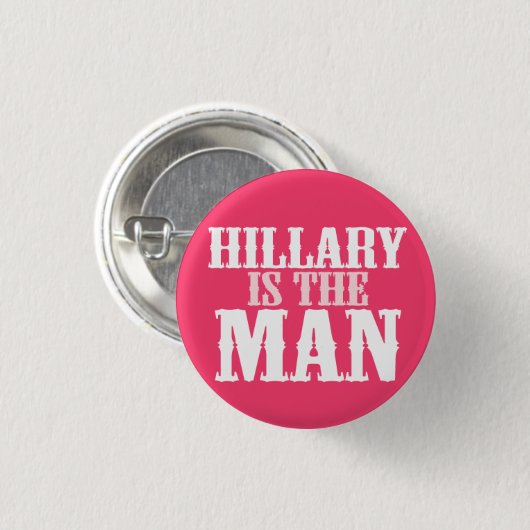 HIllary ist der MANN-Knopf Button (Vorne & Hinten)